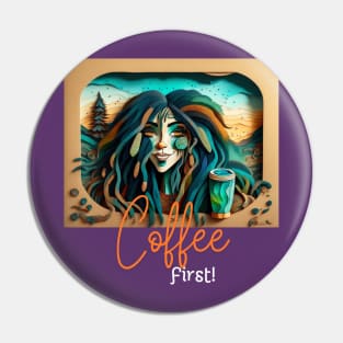 Coffee First! (blue hair dreads) Pin