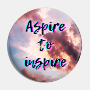 Aspire to inspire Pin