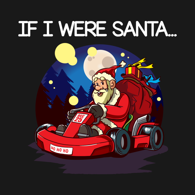 Karting Go Kart Racing Santa Xmas Karting TShirt TeePublic