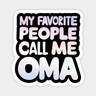 My Favorite People Call Me Oma Magnet