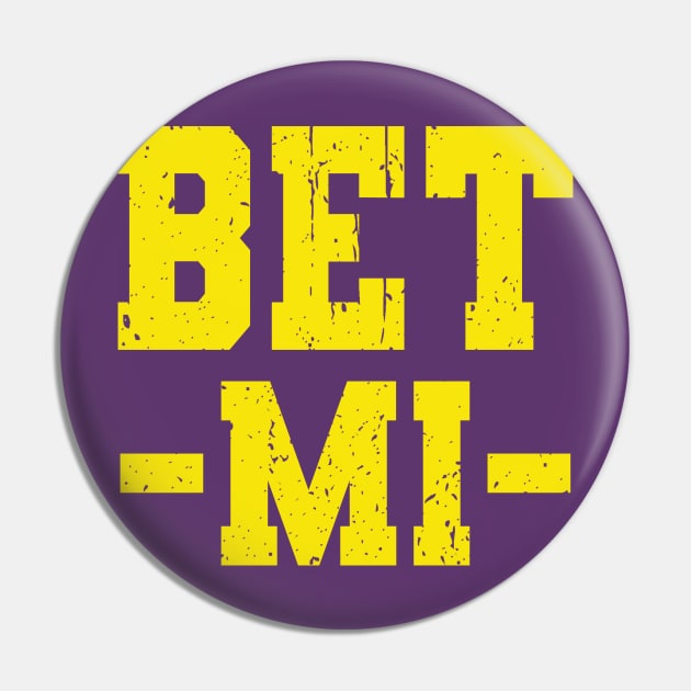 Bet Mi Michigan Vs Everybody Pin by Souben