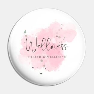 Wellness, Health and Wellbeing Pin