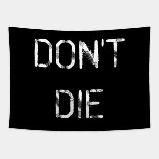 Don't Die Tapestry