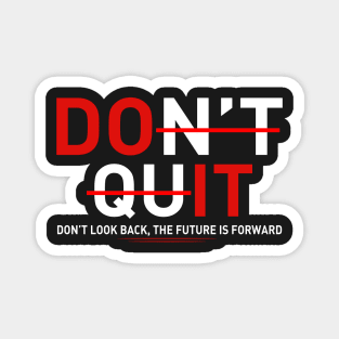 Don't quit Motivation Magnet