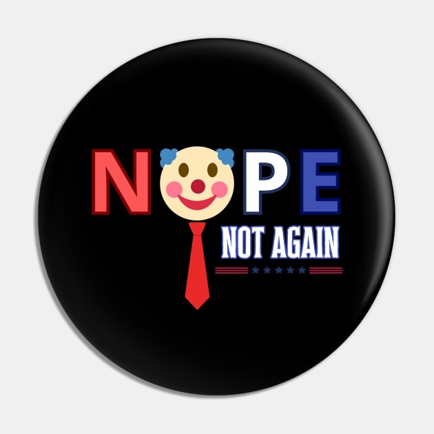 NOPE not again, Anti Trump, 2024 election, USA Pin by Pattyld