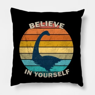 Loch Ness Monster - Believe in yourself Pillow