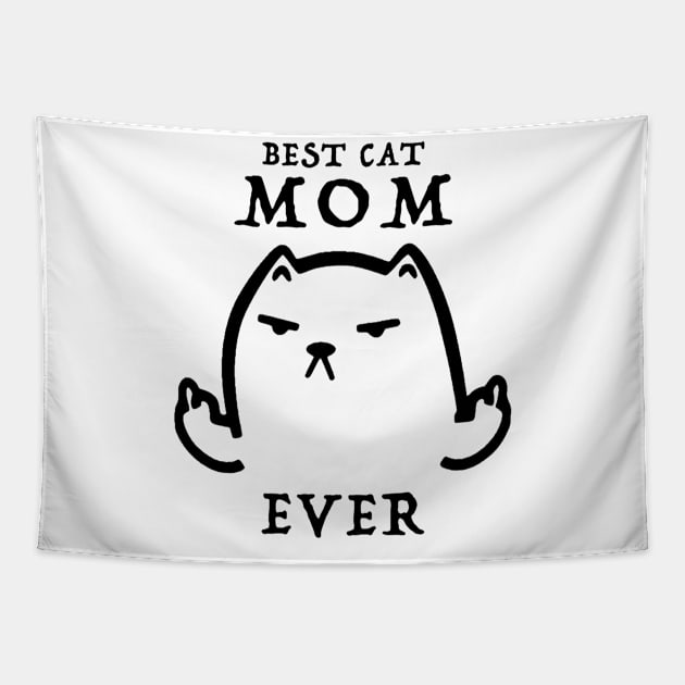 Best Cat Mom Ever Funny Gift T-shirt For Lover Cat Tapestry by darius2019