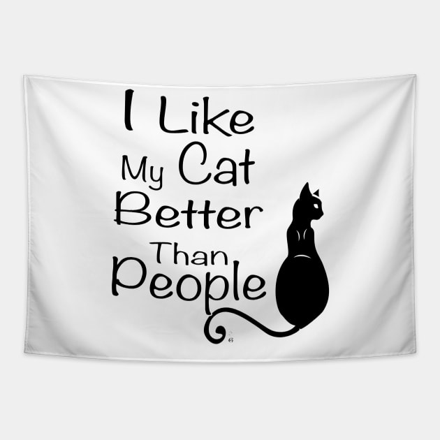 I love my cat better than people Tapestry by HagalArt