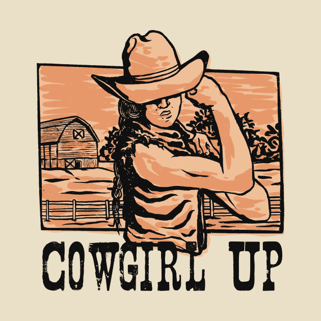 Cowgirl Up // Tough Cowgirl Country Girl by SLAG_Creative