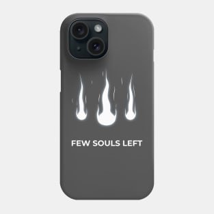 FEW SOULS LEFT Phone Case