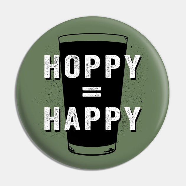 Hoppy Equals Happy (Beer Love) Pin by NeddyBetty