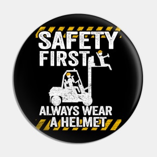 Safety First Funny Forklift Operator Driver Warehouse Worker Pin