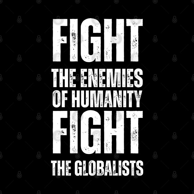 fight the enemies of humanity fight the globalists by la chataigne qui vole ⭐⭐⭐⭐⭐