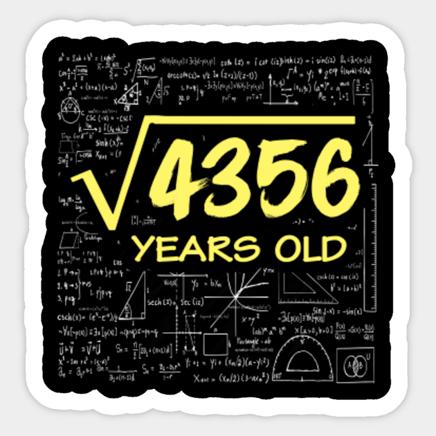 Square Root Of 4356 1954 66th Birthday 66 Years Old 66th Birthday Sticker Teepublic