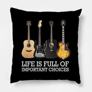 'Life is Full of Important Choices' Guitar Vintage Gift Pillow