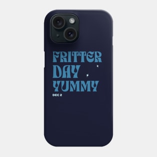 Fritter Day Phone Case