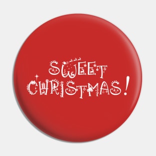 SWEET CHRISTMAS! Decorative Sweet Christmas! for the Holiday Season Pin