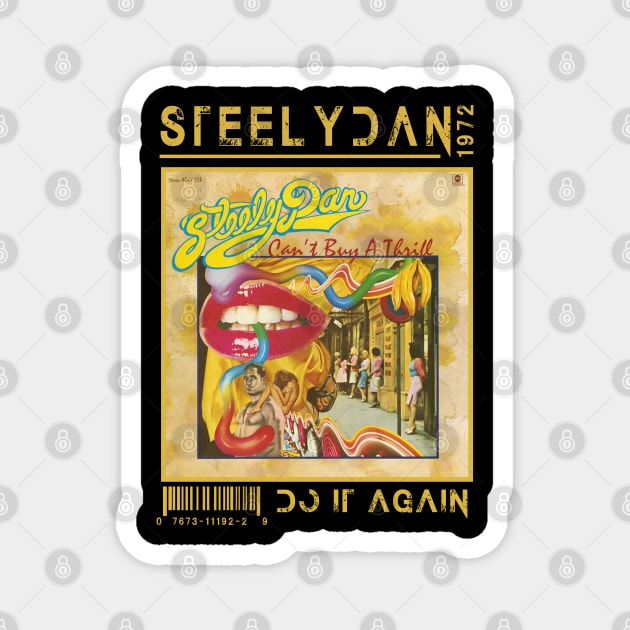 Do It Again - Steely Dan Magnet by christinehearst