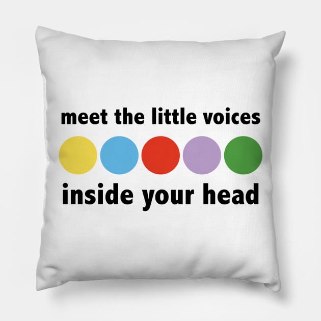 Voices In Your Head Pillow by duchessofdisneyland