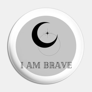 Affirmation Collection - I Am Brave (Gray) Pin