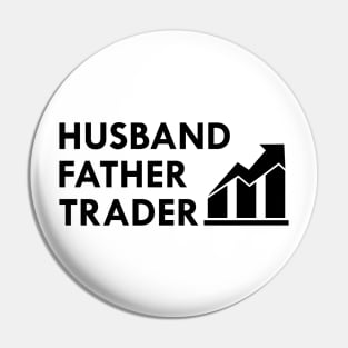 Husband Father Trader Pin