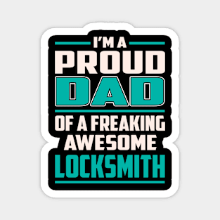 Proud DAD Locksmith Magnet