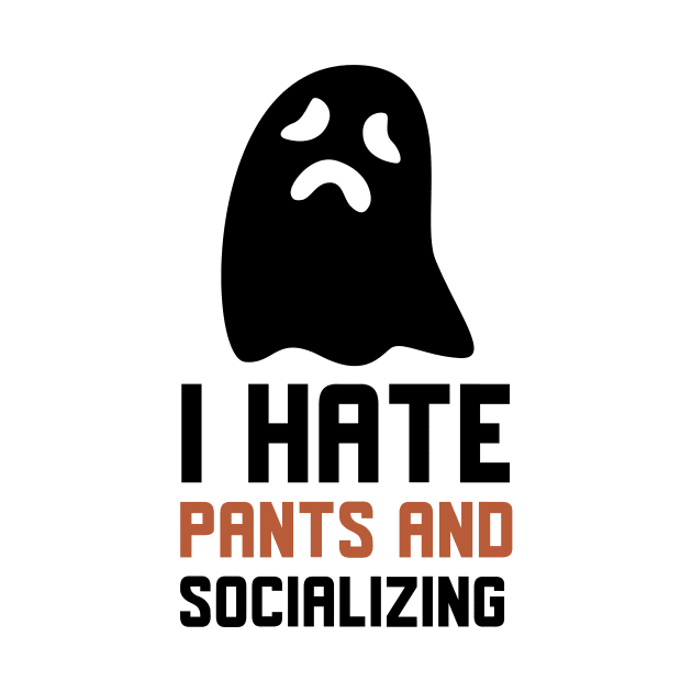 I Hate Pants And Socializing by Jitesh Kundra