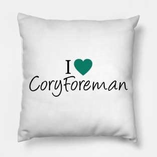 I Love Cory Foreman Pillow