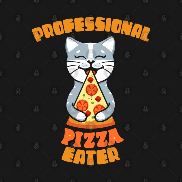 Professional Pizza Eater Cat Gift for Cat Pizza Lovers by BadDesignCo