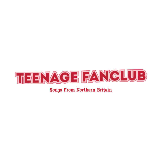 Teenage Fanclub by PowelCastStudio