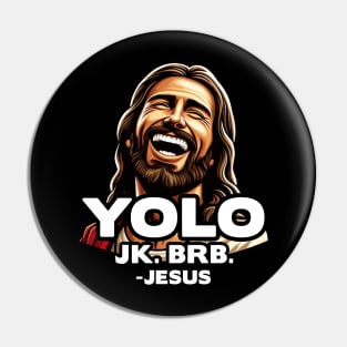 YOLO JK BRB Jesus Pin