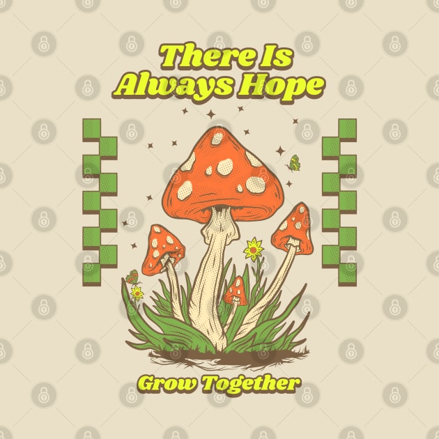 There is always hope -  Grow together by Virtual Designs18