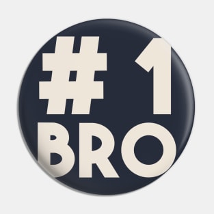 #1 Bro (Number 1 Brother) - Best Sibling Friend Pin