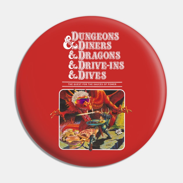 Dungeons & Diners & Dragons & Drive-ins & Dives Pin by OnionPowder