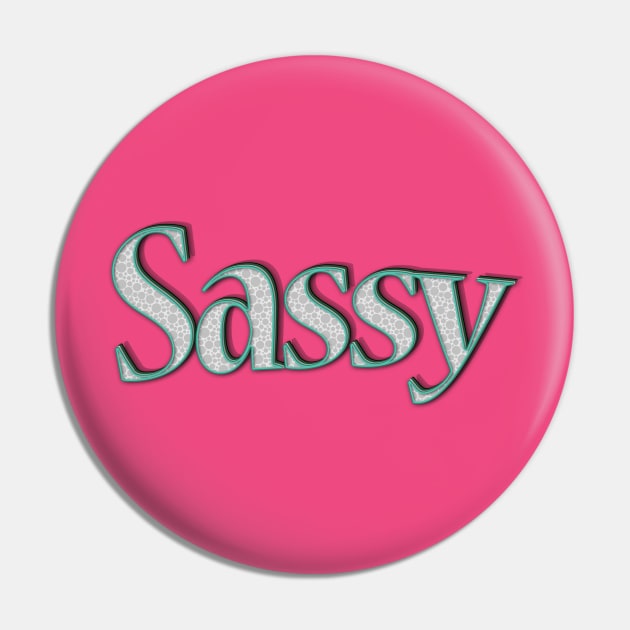 Sassy Pin by DogfordStudios