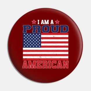 I am a Proud American US Flag Patriotic Design Pin