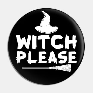 Witch Please Pin