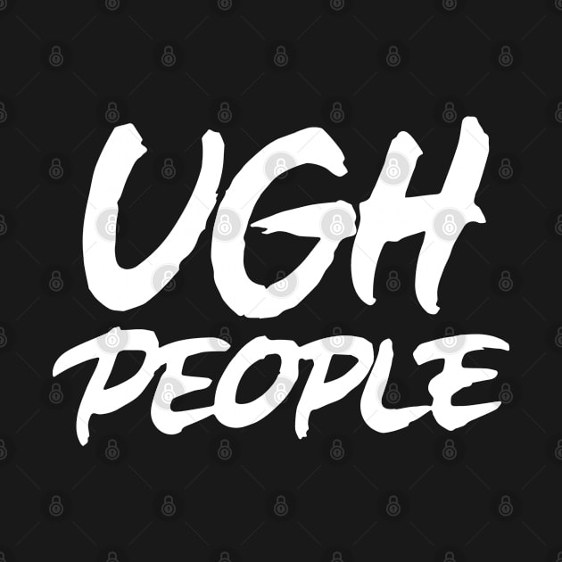 UGH People by ZagachLetters