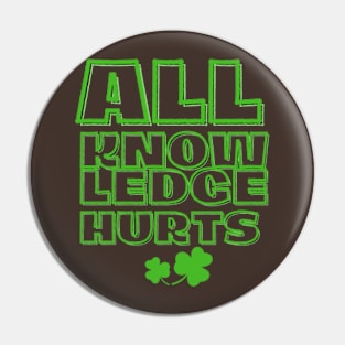 all knowledge hurts Pin