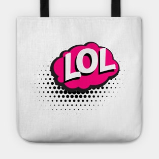 LOL- Sign Tote