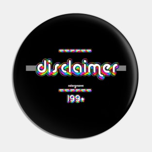 Discalimer 1990 ColorGroove Retro-Rainbow-Tube nostalgia (wf) Pin