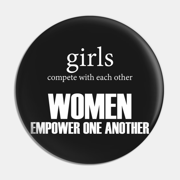 Women Empower One Another Pin by UrbanLifeApparel