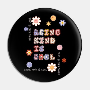 Being Kind Is Cool Pin