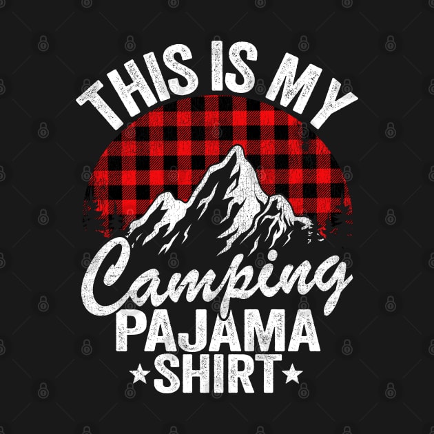 This Is My Camping Pajama Camping Funny Hiker by Kuehni