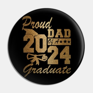 Proud Dad of a 2024 Graduate Class of 2024 Graduation Pin