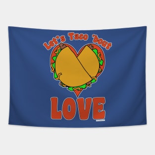 Taco Bout Love Funny Food Cartoon Slogan Tapestry