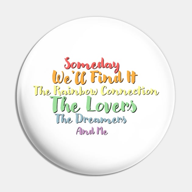 Rainbow Connection Quotes Pin by CMORRISON12345