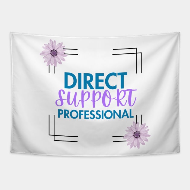 Direct Support Professional Tapestry by Haministic Harmony