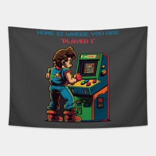 Home is where you are "Player 1". Vintage arcade style design for people who like arcade old school games. Tapestry