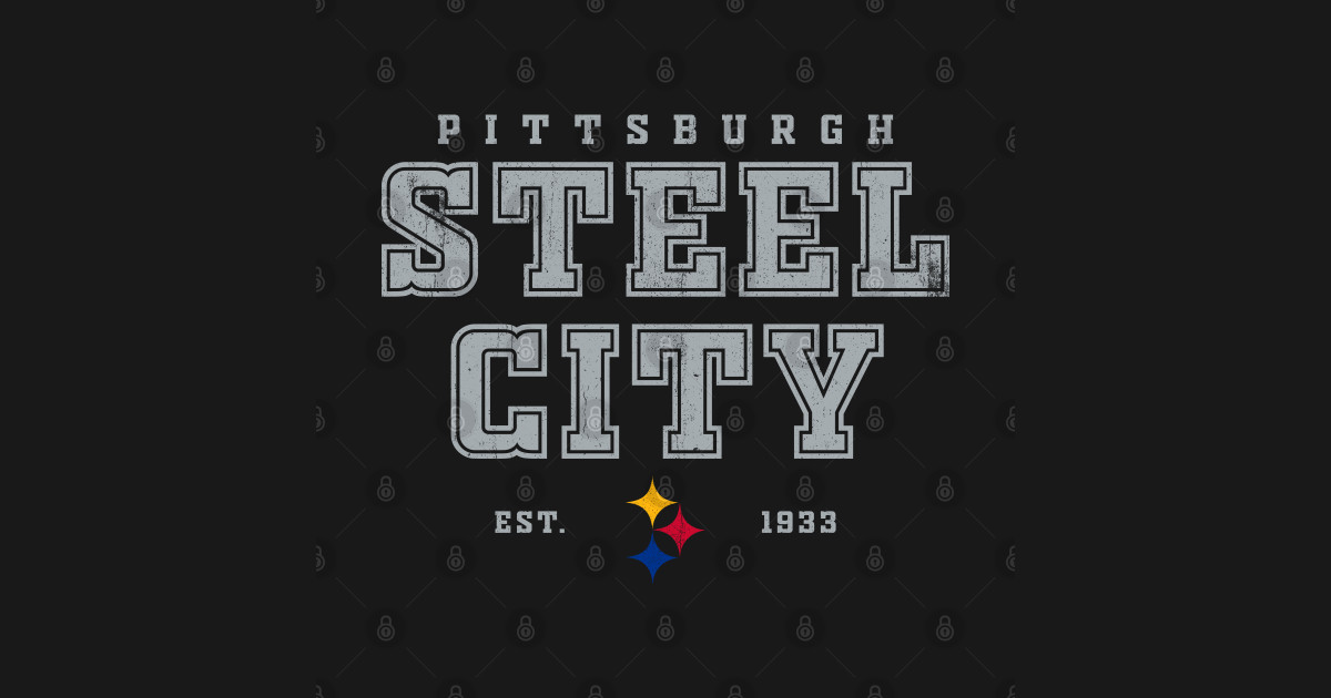 Pittsburgh Steel City Pittsburgh Steelers TShirt TeePublic